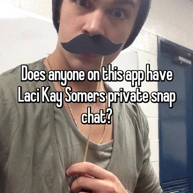 Laci Kay Somers Snapchat